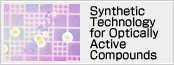 Synthetic Technology for Optically Active Compounds
